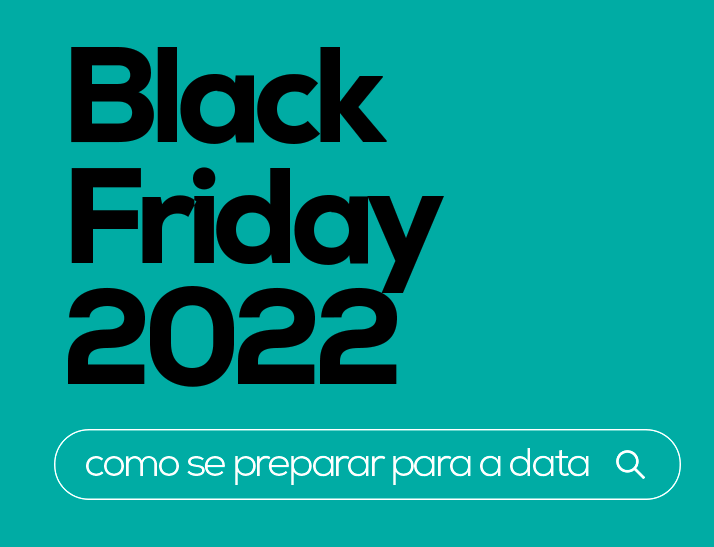 Black Friday 2022: como se preparar para a data